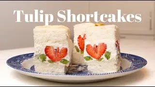 Tulip Strawberry Shortcakes