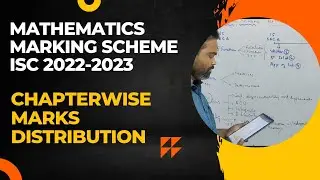 Marking scheme for maths isc 2022-2023, Marks distribution chapterwise for mathematics isc 2022-2023