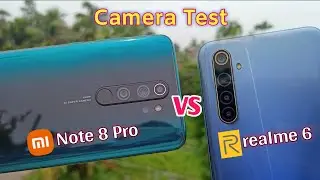 Camera Test - Redmi Note 8 Pro VS Realme 6 in 2021