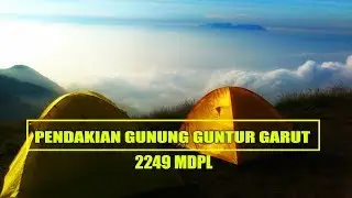 Pendakian Gunung Guntur Garut 2249 mdpl
