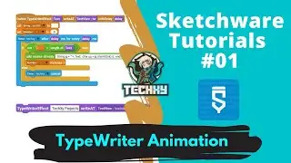Type Writer Animation in Skechware | Tutorial #01 | TechxY Projects 2021