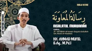 🛑 LIVE NGAOS KITAB RISALATUL MU'AWANAH HAL 30 KH AHMAD MUFID