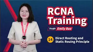 RCNA | Ruijie Training | 14.2-Direct Routing and Static Routing Principle