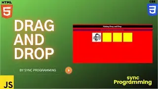 Creating Drag and Drop using HTML CSS and Javascript.......