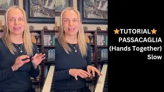⭐️TUTORIAL⭐️ Passacaglia (Hands Together) Slow