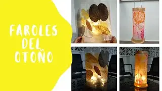 FAROLES DEL OTOÑO CON HOJAS CAÍDAS DE LOS ÁRBOLES. FÁCILES DE HACER.