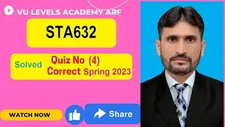 STA632 Quiz No 4 solution Spring 2023 Solved by Nadeem Iqbal