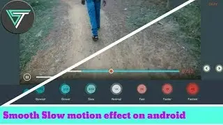 smooth slow motion effect on Android / how to do it? High fps