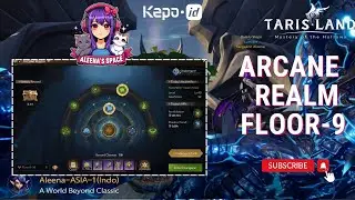 [TARISLAND] Arcane Realm - Floor 9