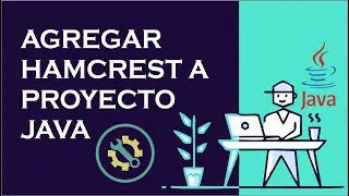 Configuración de Hamcrest en proyecto Java
