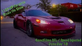 1100+HP Corvette - BoostFilms SFL / Speed Injected Dyno Day '18