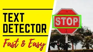 Accurate Text Detector Tutorial - Fast & Easy - Using EAST