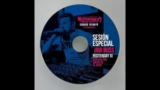 YESTERDAY REMEMBER PARTIES 11 Cd Promo (18-05-2019) Javi Boss