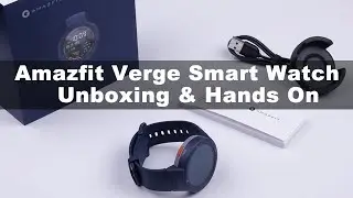 Huami Amazfit Verge Smart Watch Unboxing & Hands On