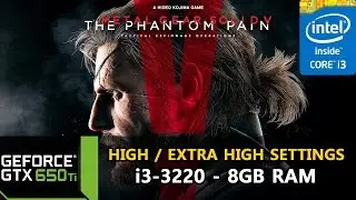 Metal Gear Solid V The Phantom Pain - GTX 650 Ti - i3-3220 - 8GB RAM - [High/Extra High Settings]