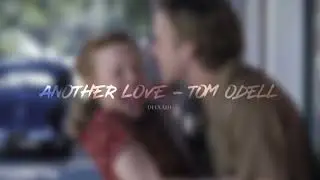 Another love - tom odell edit audio