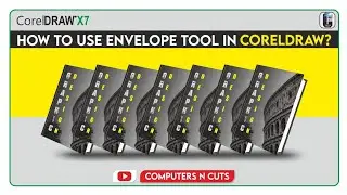 Envelope tool kaise use karen? || CorelDRAW X7 || COMPUTERS N CUTS