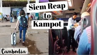 Siem Reap to Kampot via Giant Ibis | Cambodia Overland Travel Vlog