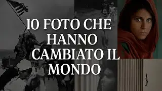 Le 10 fotografie che hanno cambiato il mondo