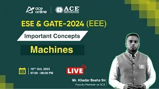 Machines (EEE) | Important Concepts for GATE & ESE 2024 | Khadar Basha Sir | ACE Online Live