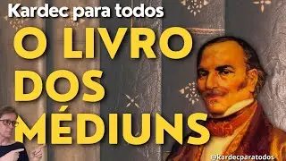 Allan Kardec - O Livro dos Médiuns