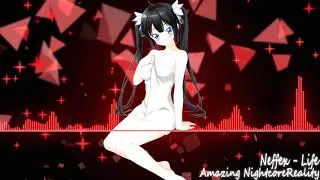 Nightcore - Life  (NEFFEX)❤️