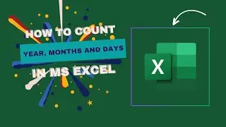 How to calculate age in years and months and days from date of birth in Excel?  (2024) #msexeal