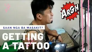 Getting a Tattoo -- Saang Part nga ba MASAKIT? | Ansakeeet!