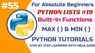 MAX () & MIN () Method in Python || List (Part-19) || Python Tutorials-Class 11 & 12CS