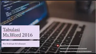 Belajar Microsoft Office Word 2016 - Part 5 Tabulasi Ms Office Word 2016