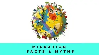 Discussing Migration - Myths & Facts