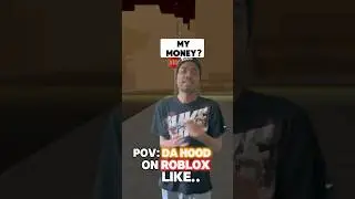 POV: DA HOOD ON ROBLOX LIKE…💰⁉️ 