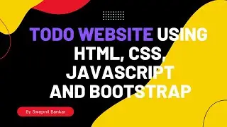 Todo website using HTML, CSS , JavaScript and Bootstrap with Source Code