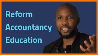 How to Reform Accountancy Education