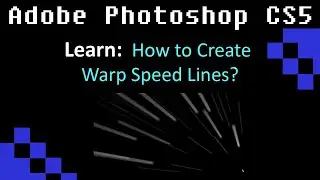 Photoshop: How to Create Warp Speed Lines?