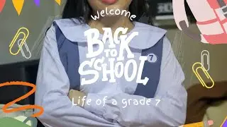 Life of a grade 7 student #schoollife