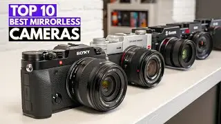 Best Mirrorless Cameras in 2026 – Top 10 Picks for Photography & Video