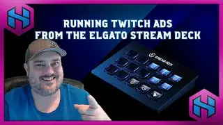 RUNNING TWITCH ADS FROM THE ELGATO STREAM DECK