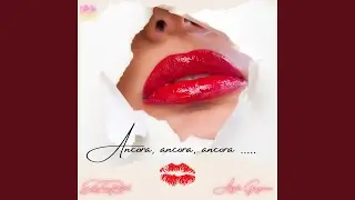 Ancora, ancora, ancora