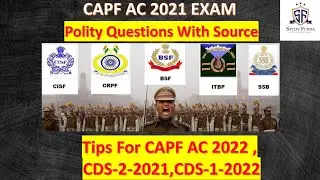 CAPF AC 2021- Polity Questions Analysis With Source