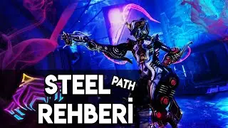 WARFRAME - Steel Path Rehber Türkçe │