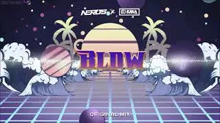 NERUS & DJ KAKA - Blow (ZAPOWIEDŹ)