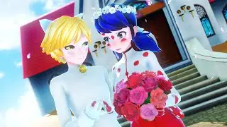 【MMD Miraculous】Dream Wedding [Ladybug×Chat Noir] (FANMADE)【60fps】