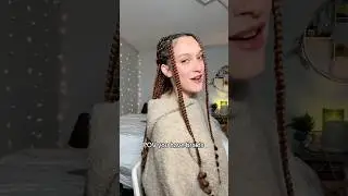 POV YOU HAVE BRAIDS!! 
