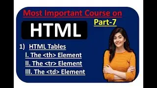 HTML Tutorial for Begineers | 🔥 How to Create  Table in HTML | 'O' Level HTML | Part- 7