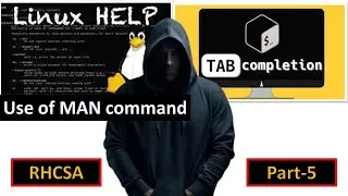 Use of MAN command in Linux to learn any Command | Tab Completion Feature in Linux | RHCSA Part-5