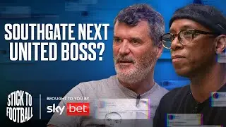 Southgate to United & Dodging International Duty | Stick to Football EP 23