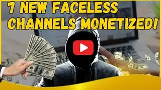 These 7 NEW Faceless Channels Are Already Monetized!