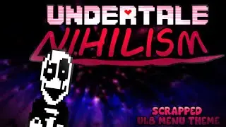 Undertale: NIHILISM - "ULB Menu"
