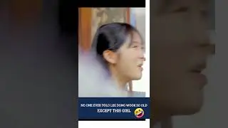 NO ONE EVER TOLD LEE DONG WOOK SO OLD EXCEPT THIS GIRL